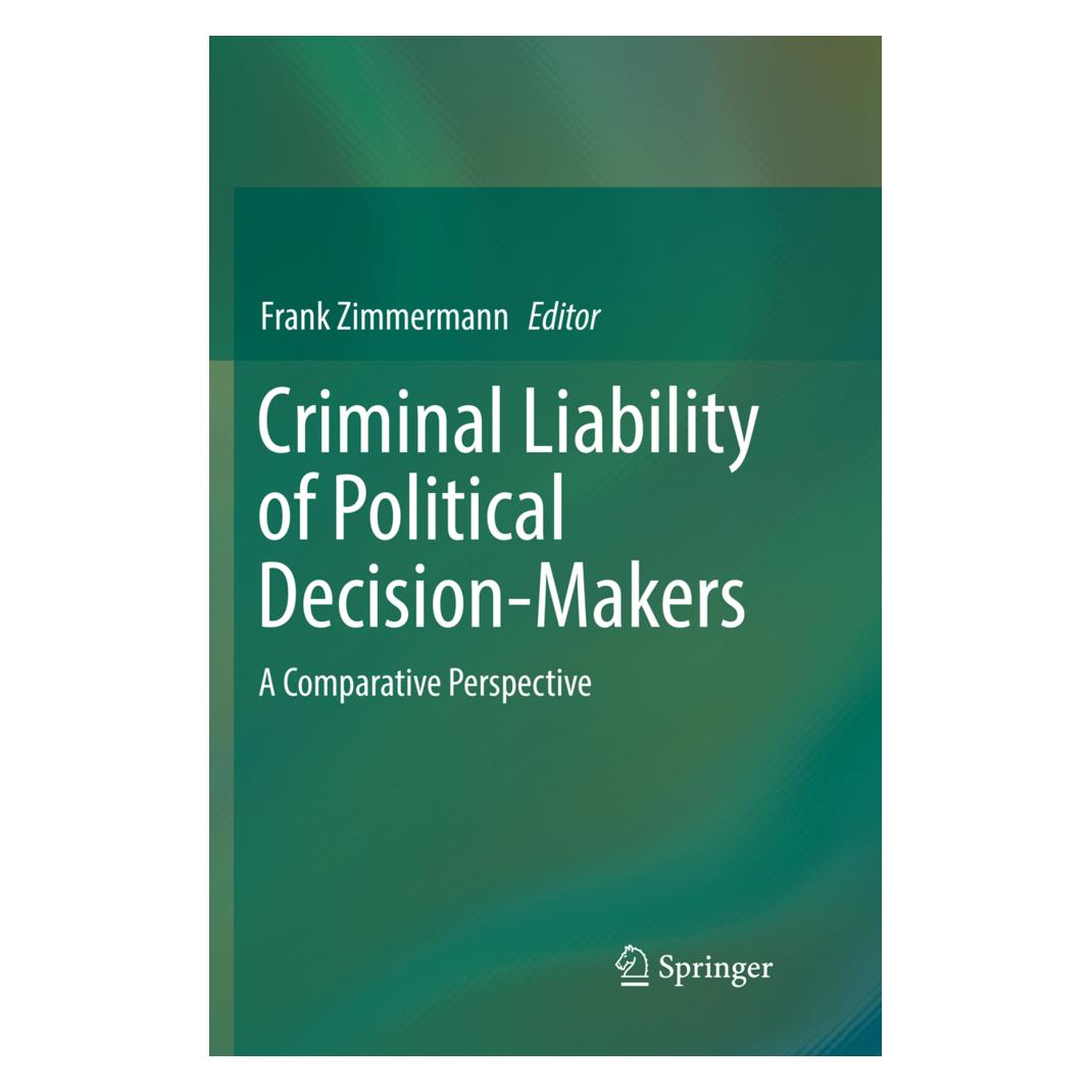 Springer Criminal Liability of Political Decision-Makers (Englisch, Softcover, Frank Zimmermann) (56052988)