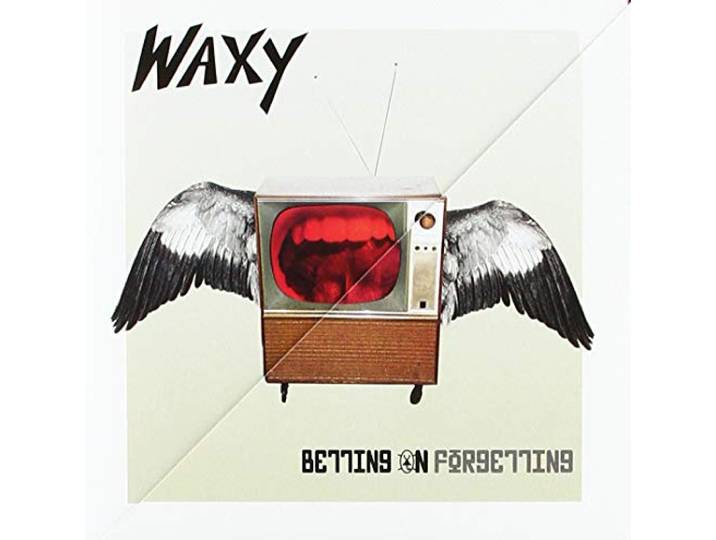 Waxy - Betting On Forgetting