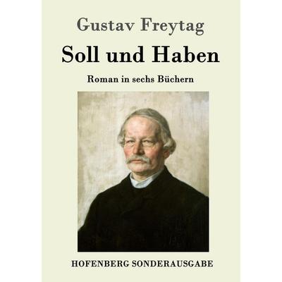 Soll und Haben, Taschenbuch von Gustav Freytag, Hofenberg, 978-3-8430-6441-5