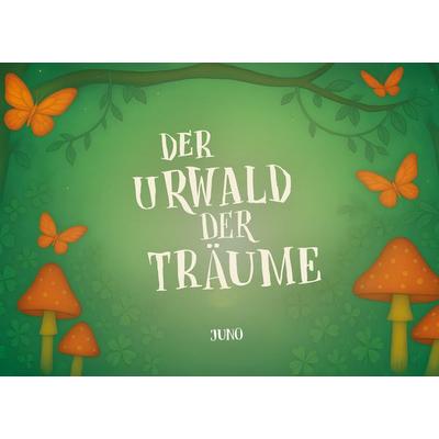 Der Urwald der Träume, Gebundene Ausgabe von Juno Vielfalt, BoD – Books on Demand, 978-3-8192-9909-4