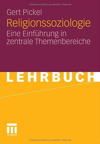 Gert Pickel - Religionssoziologie: Eine Einführung in zentrale Themenbereiche (German Edition) - Preis vom 11.10.2026 03:10:56 h