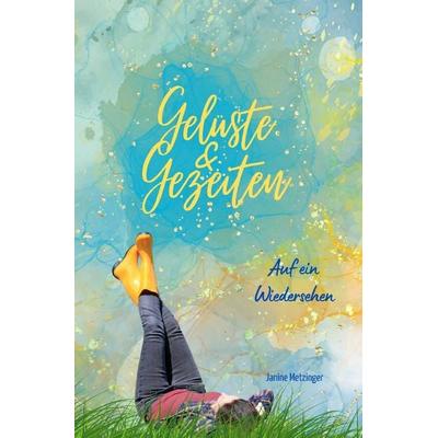 Gelüste & Gezeiten, Taschenbuch von Janine Metzinger, Epubli, 978-3-7575-7266-2