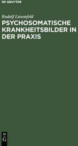 Rudolf Liesenfeld - Psychosomatische Krankheitsbilder in der Praxis - Preis vom 10.10.2026 11:48:34 h