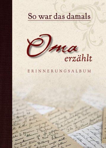 So war das damals - Oma erzählt Erinnerungsalbum - Preis vom 09.10.2026 07:28:09 h