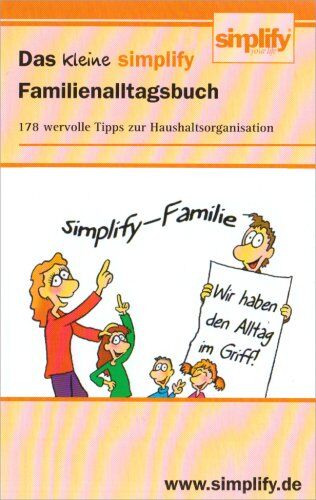 Küstenmacher, Werner Tiki - Das kleine simplify Familienalltagsbuch: 178 wertvolle Tipps zur Haushaltsorganisation - Preis vom 30.09.2026 22:30:23 h