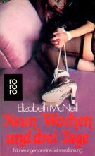 Elisabeth McNeill - Neun Wochen und drei Tage - Erinnerungen an eine Liebeserfahrung - Preis vom 09.10.2026 07:28:09 h