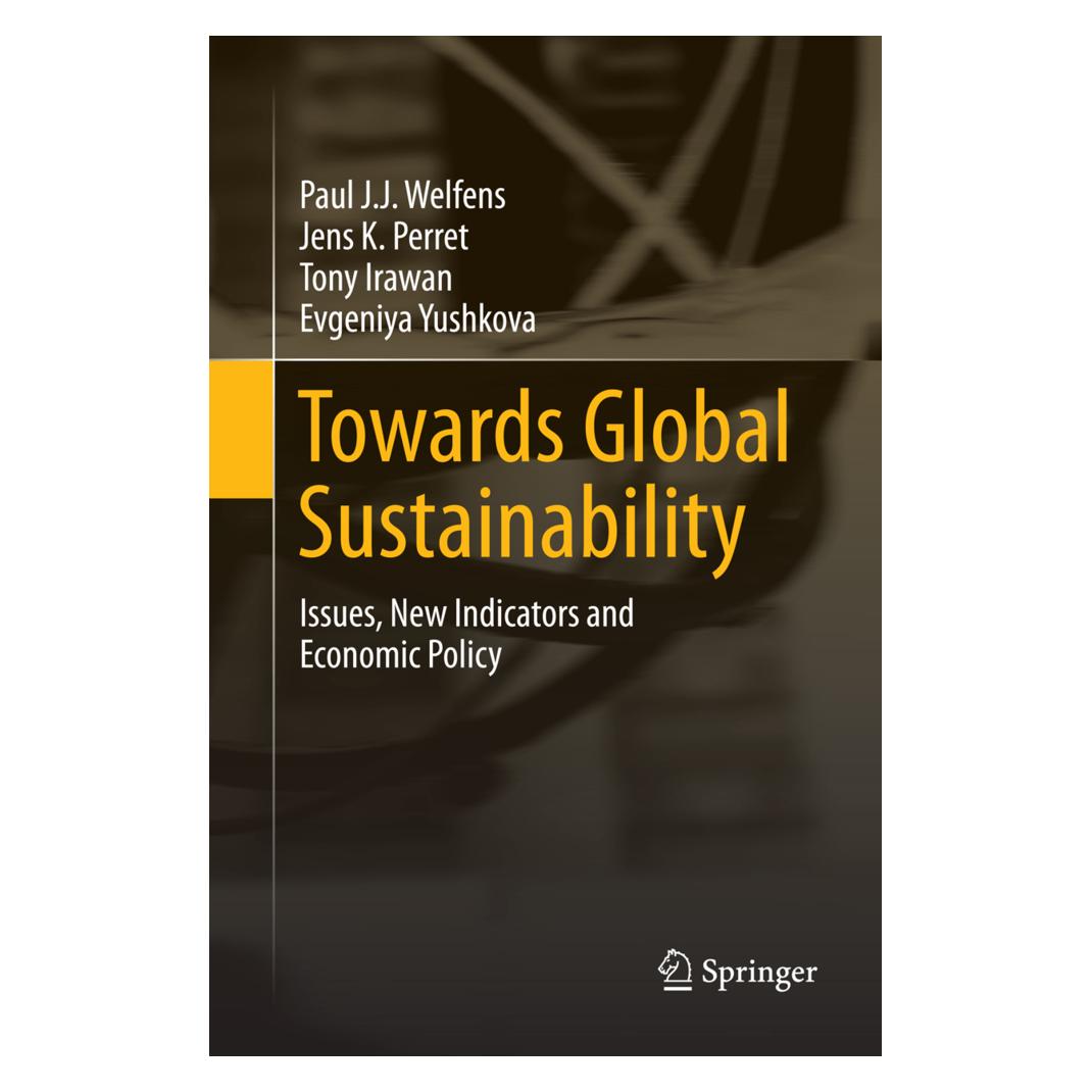 Springer Towards Global Sustainability (Englisch, Softcover, Evgeniya Yushkova, Jens K. Perret, Paul J.J. Welfens, Tony Irawan) (55951128)