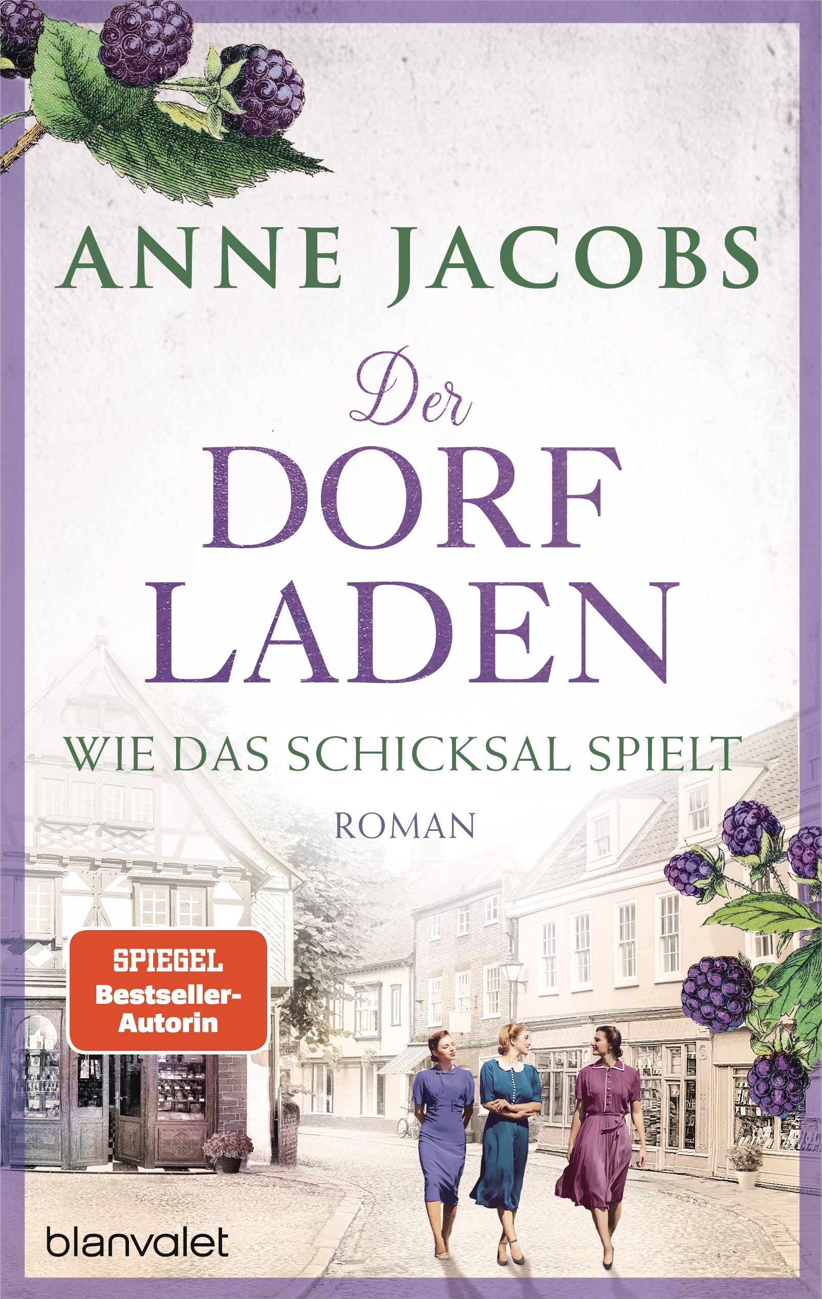 Anne Jacobs - Der Dorfladen - Wie das Schicksal spielt: Roman (Die Dorfladen-Saga, Band 3) - Preis vom 09.10.2026 07:28:09 h