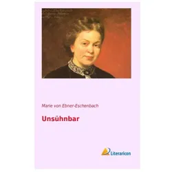 Unsühnbar, Biografien von Marie von Ebner-Eschenbach