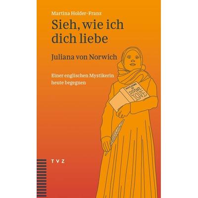 Sieh, wie ich dich liebe, Taschenbuch von Martina Holder-Franz, Theologischer Verlag Zürich, 978-3-290-18811-5