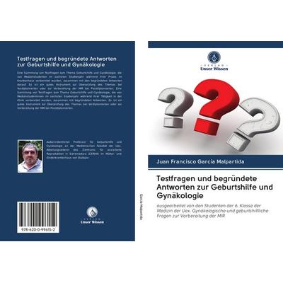 Testfragen und begründete Antworten zur Geburtshilfe und Gynäkologie, Taschenbuch von Juan Francisco García Malpartida, BoD - Books on Demand,