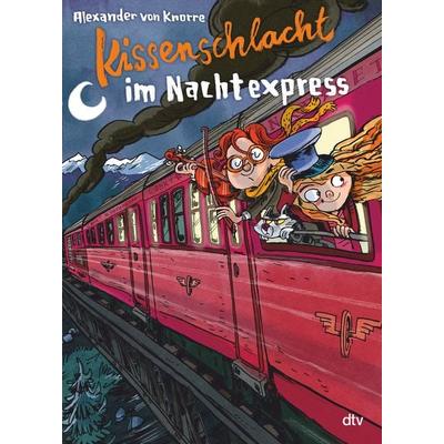 Kissenschlacht im Nachtexpress, Gebundene Ausgabe von Alexander Knorre, dtv, 978-3-423-76351-6