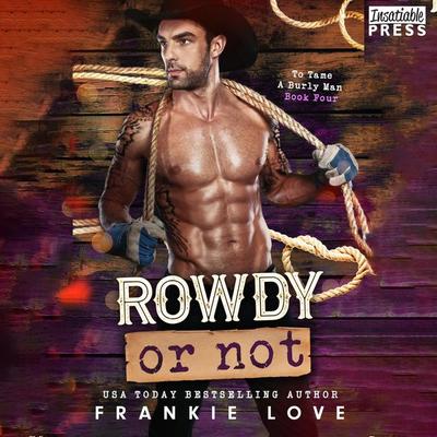Rowdy or Not - Frankie Love, Audio, 9781624619878