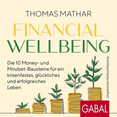 Financial Wellbeing - Thomas Mathar, Audio, 9783967402940