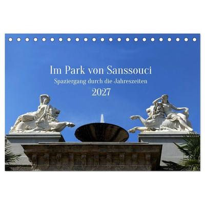 Im Park von Sanssouci - Spaziergang durch die Jahreszeiten (Tischkalender 2027 DIN A5 quer), CALVENDO Monatskalender