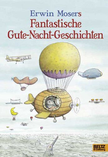 Erwin Moser - Erwin Mosers fantastische Gute-Nacht-Geschichten - Preis vom 09.10.2026 07:28:09 h