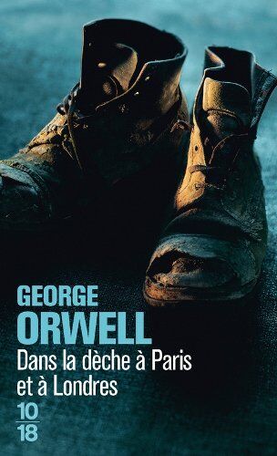 George Orwell - Dans la dèche à Paris et à Londres - Preis vom 09.10.2026 07:28:09 h