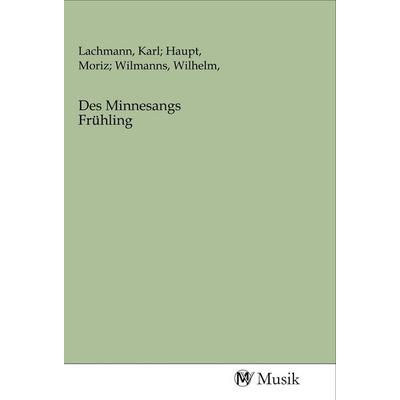 Des Minnesangs Frühling, Taschenbuch von , MV-Musik, 978-3-96877-074-1