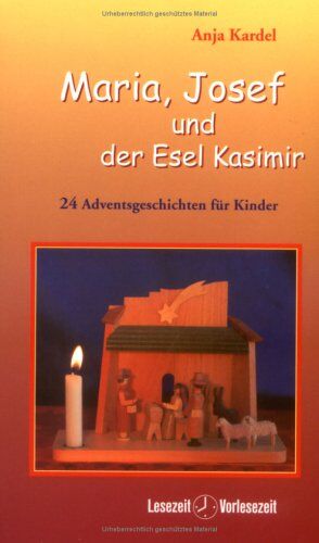 Anja Kardel - Maria, Josef und der Esel Kasimir: 24 Adventsgeschichten für Kinder - Preis vom 30.09.2026 22:30:23 h