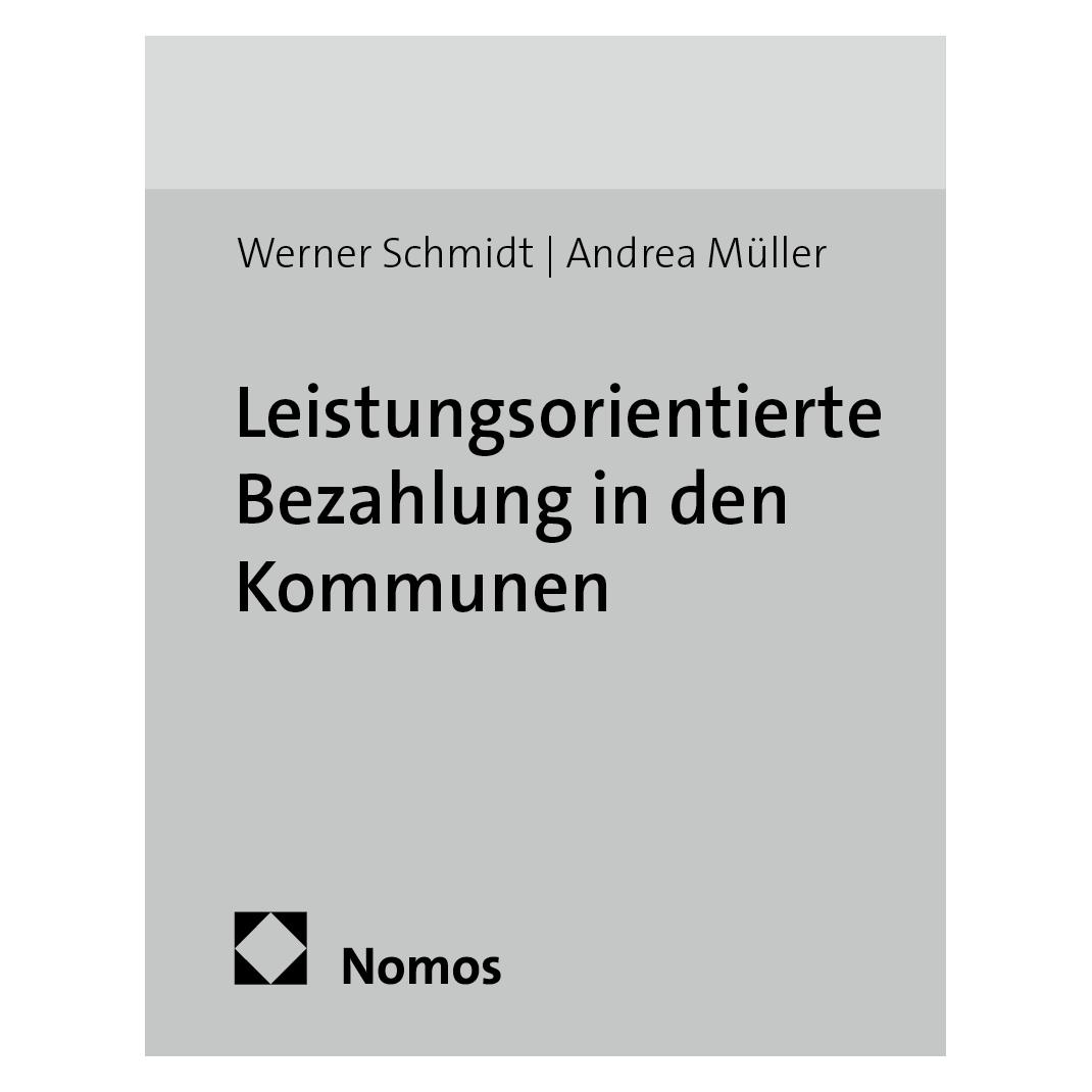 Edition Sigma Leistungsorientierte Bezahlung in den Kommunen (Deutsch, Andrea Müller, Werner Schmidt, 2013) (55528978)