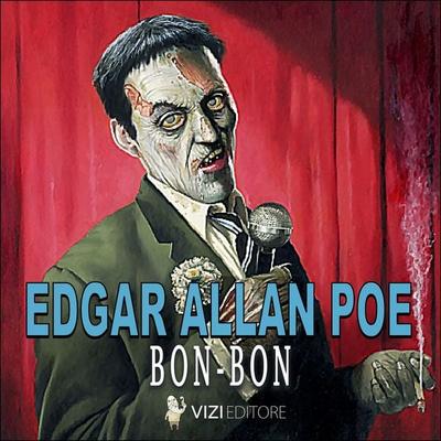 Bon-bon - Edgar Allan Poe, Audio, 9791280585622