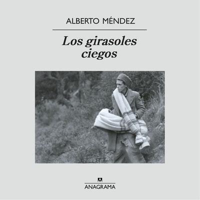 Los girasoles ciegos - Alberto Méndez, Audio, 9788433902788