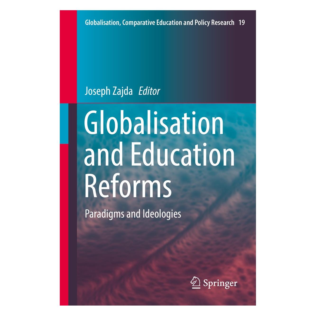 Springer Globalisation and Education Reforms (Englisch, Hardcover, Joseph Zajda) (9789402412031)