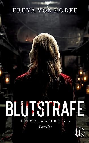Freya von Korff - Blutstrafe: Emma Anders II - Preis vom 15.10.2026 23:06:25 h