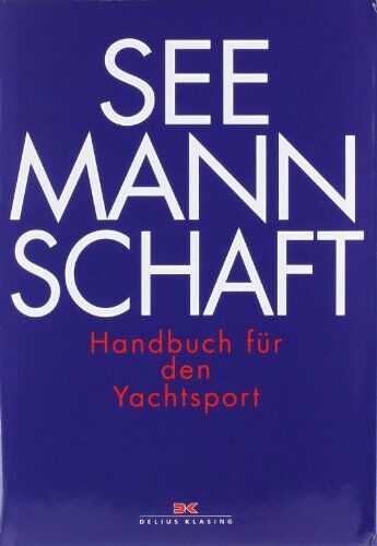 Seemannschaft: Handbuch für den Yachtsport - Preis vom 09.10.2026 07:28:09 h