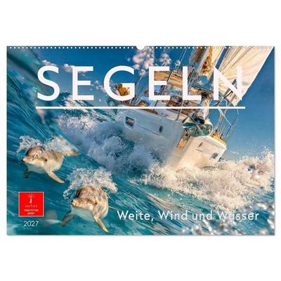 Segeln - Weite, Wind und Wasser (Wandkalender 2027 DIN A2 quer), CALVENDO Monatskalender