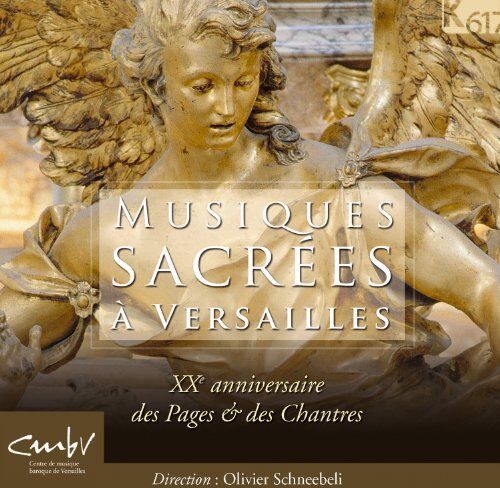 les Pages & les Chantres - Musiques Sacrees a Versailles - Preis vom 30.09.2026 09:01:18 h