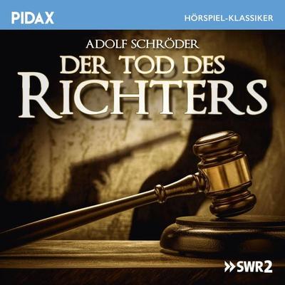 Der Tod des Richters - Adolf Schroeder, Audio, 4042564195453
