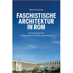 Faschistische Architektur in Rom, Fachbücher von Werner Hennings