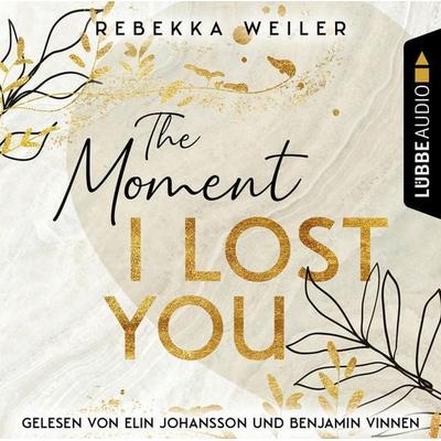 The Moment I Lost You - Lost-Moments-Reihe, Teil 1 - Rebekka Weiler, Audio, 9783754005927