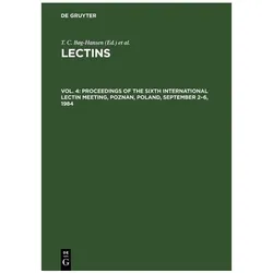 Lectins / Proceedings of the Sixth Inte, Fachbücher von T. C. Bøg-Hansen, J. Breborowicz