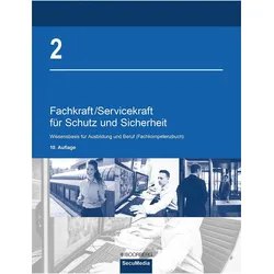 Fachkraft/ServicekraftfürSchutzundSicherheit2, Fachbücher von Brigitte Bell, Dieter Kaiser, Bernd Limburg, Joachim M. Weger, Torsten Katschemba, Dieter Biegard