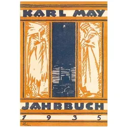 Karl-May-Jahrbuch 1935, Belletristik von Stefan Schmatz, Wolfgang Hermesmeier