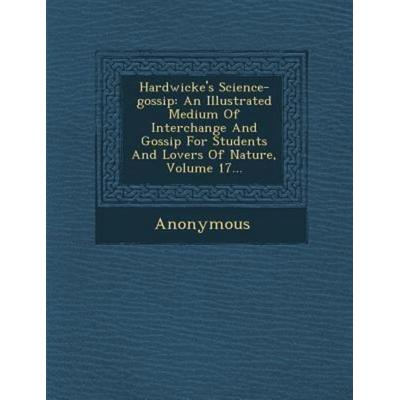 Hardwicke's Science-Gossip: An Illustrated Medium of Interchange and Gossip for Students and Lovers of Nature, Volume 17..., von Anonymous, Saraswati
