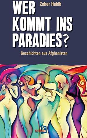 Zaher Habib - Wer kommt ins Paradies?: Geschichten aus Afghanistan - Preis vom 02.10.2026 23:42:20 h