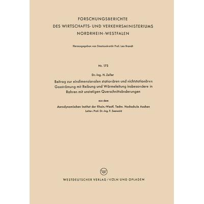 Beitrag zur eindimensionalen stationären und nichtstationären Gasströmung mit Reibung und Wärmeleitung insbesondere in Rohren mit unstetigen