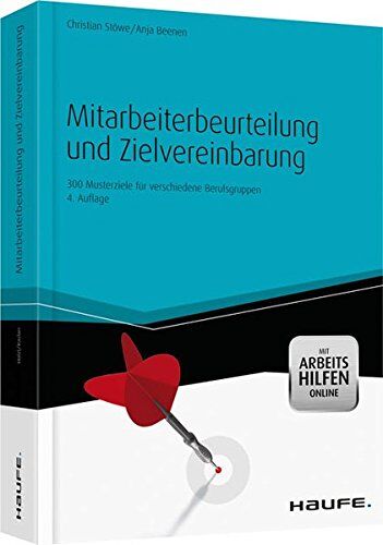 Christian Stöwe - Mitarbeiterbeurteilung und Zielvereinbarung - mit Arbeitshilfen online: 300 Musterziele für verschiedene Berufsgruppen (Haufe Fachbuch) - Preis vom 18.10.2026 15:28:09 h