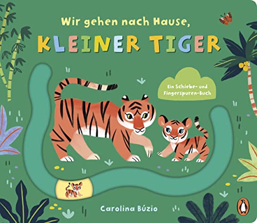 Carolina Búzio - Wir gehen nach Hause, kleiner Tiger: Pappbilderbuch ab 2 mit Spurrille und Schiebeelement (Die-Komm-wir-gehen-nach-Hause-Reihe, Band 1) - Preis vom 09.10.2026 07:28:09 h
