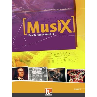 MusiX 3. Schülerband. Ausgabe Deutschland, Gebundene Ausgabe von Markus Detterbeck,Gero Schmidt-Oberländer, Helbling Verlag