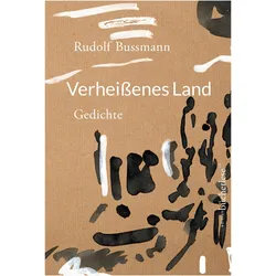 Verheissenes Land, Belletristik von Rudolf Bussmann