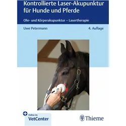 Kontrollierte Laser-Akupunktur für Hunde und Pferde, Ratgeber von Uwe Petermann