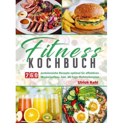 Fitness Kochbuc, Taschenbuch von Ulrich Kohl, Bookmundo Direct, 978-94-036-7004-1