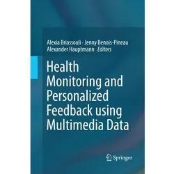 Health Monitoring and Personalized Feedback using Multimedia Data, Fachbücher