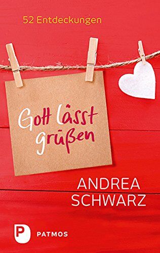 Andrea Schwarz - Gott lässt grüßen - 52 Entdeckungen - Preis vom 09.10.2026 07:28:09 h