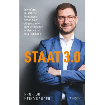 Staat 3.0, Taschenbuch von Heiko Krüger, Plassen Verlag, 978-3-689-32000-3