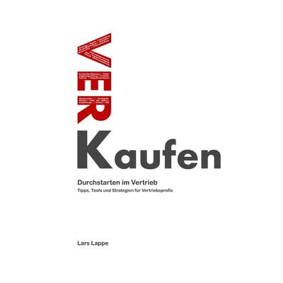 Durchstarten im Vertrieb, Taschenbuch von Lars Lappe, BoD – Books on Demand, 978-3-7412-0918-5